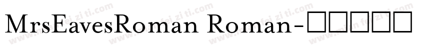 MrsEavesRoman Roman字体转换